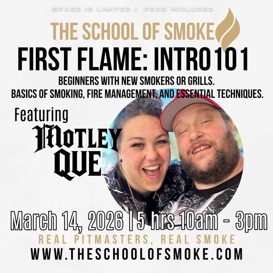 School Of Smoke: First Flame 101 March 14, 2026